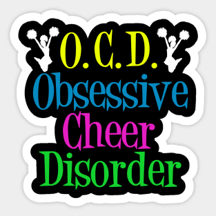 Funny Obsessive Cheer Disorder Sticker